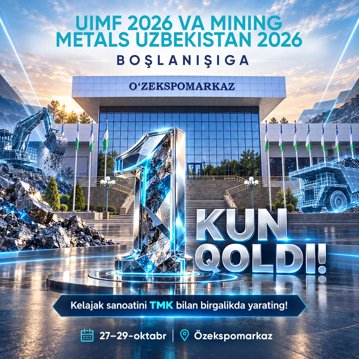 JUST 1 DAY LEFT until the UIMF 2026 International Forum and MiningMetals Uzbekistan 2026 Exhibition!